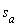 s[a]