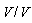 V*(1/V)