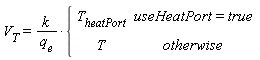 V[T] = k*piecewise(useHeatPort = true, T[heatPort], T)/q[e]