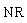 NR