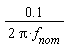 0.1/(2 Pi*f)