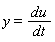 y = du/dt