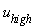 u[high]