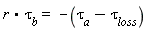 r.tau[b] = -tau[a]+tau[loss]