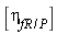 [eta[fR/P]]