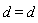 d = d