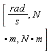 [rad/s, N.m, N.m]
