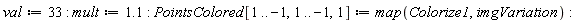 val := 33; mult := 1.1; PointsColored[1 .. -1, 1 .. -1, 1] := map(Colorize1, imgVariation)