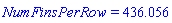 NumFinsPerRow = 436.056