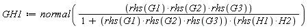 GH1 := normal(rhs(G1)*rhs(G2)*rhs(G3)/(1+rhs(G1)*rhs(G2)*rhs(G3)*rhs(H1)*H2))