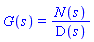 G(s) = N(s)/D(s)