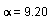 alpha = 9.20