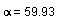 alpha = 59.93