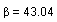 beta = 43.04