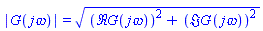 abs(G(`j&omega;`)) = sqrt(`&Re;G`(`j&omega;`)^2+`&Im;G`(`j&omega;`)^2)