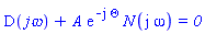 D(`j&omega;`)+A*exp(-I*Theta)*N(I*omega)*`= 0`