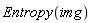 Entropy(img)
