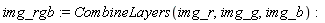 img_rgb := CombineLayers(img_r, img_g, img_b)