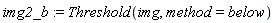 img2_b := Threshold(img, method = below)