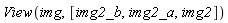 View(img, [img2_b, img2_a, img2])
