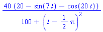 40*(20-sin(7*t)-cos(20*t))/(100+(t-(1/2)*Pi)^2)