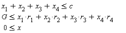 x[1]+x[2]+x[3]+x[4]<=c G<=x[1]*r[1]+x[2]*r[2]+x[3]*r[3]+x[4]*r[4]  0<=x