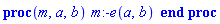 proc (m, a, b) m:-e(a, b) end proc