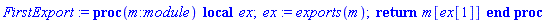 proc (m::`module`) local ex; ex := exports(m); return m[ex[1]] end proc