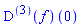 ((D@@3)(f))(0)