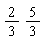 2/3*(5/3)
