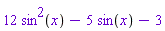 12*sin(x)^2-5*sin(x)-3