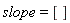 slope = []