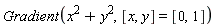Gradient(x^2+y^2, [x, y] = [0, 1])
