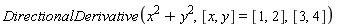 DirectionalDerivative(x^2+y^2, [x, y] = [1, 2], [3, 4])