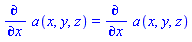 diff(a(x, y, z), x) = diff(a(x, y, z), x)