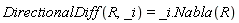 DirectionalDiff(R, _i) = _i.Nabla(R)