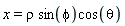 x = rho*sin(phi)*cos(theta)