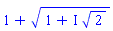 1+(1+I*2^(1/2))^(1/2)