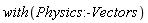 with(Physics:-Vectors)