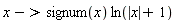 proc (x) options operator, arrow; signum(x)*ln(abs(x)+1) end proc
