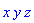 x*y*z