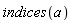 indices(a)