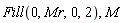 Fill(0, Mr, 0, 2), M