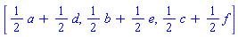 [(1/2)*a+(1/2)*d, (1/2)*b+(1/2)*e, (1/2)*c+(1/2)*f]