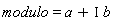 modulo = a+I*b