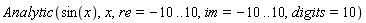 Analytic(sin(x), x, re = -10 .. 10, im = -10 .. 10, digits = 10)