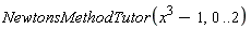 NewtonsMethodTutor(x^3-1, 0 .. 2)