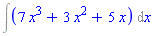 Int(7*x^3+3*x^2+5*x, x)