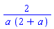2/(a*(2+a))
