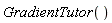 GradientTutor()